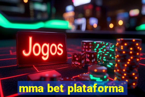 mma bet plataforma